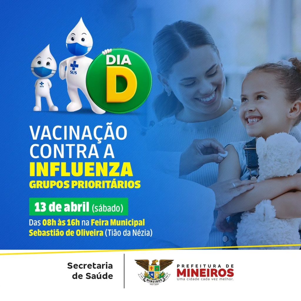 A Prefeitura de Mineiros, por meio da Secretaria Municipal de Saúde, informa sobre o Dia D da Campanha Nacional de Vacinação contra a Influenza 2024.